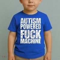 Funny Autism Powered Fck Machine Autism Quote RizzEm Gift Toddler T-Shirt thumb 2