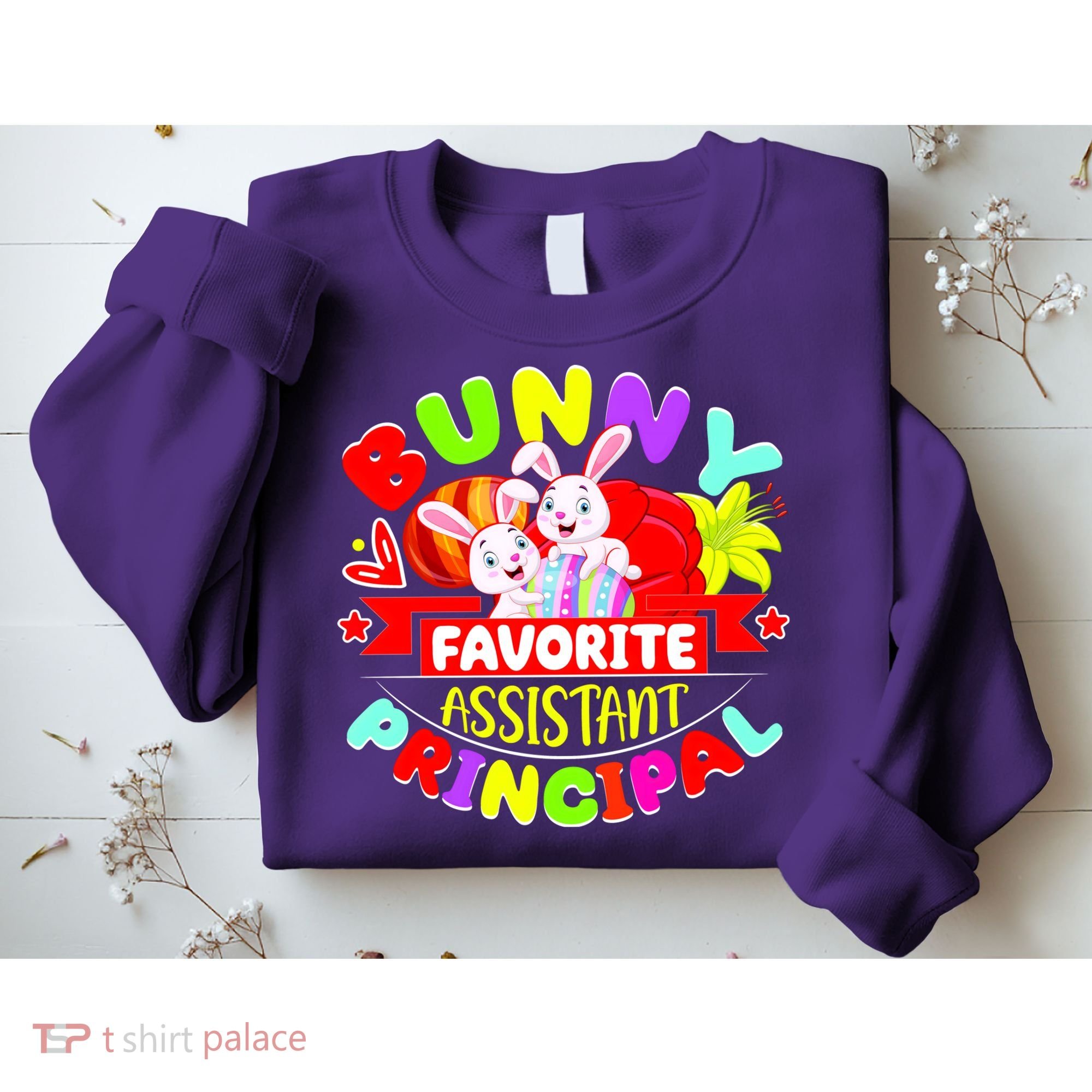 Favorite Assistant Principal Easter Bunny Sweatshirt