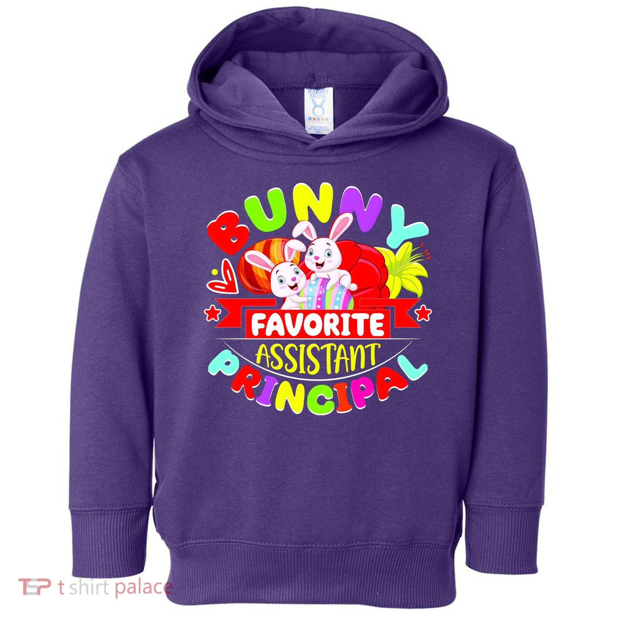 Favorite Assistant Principal Easter Bunny Toddler Hoodie