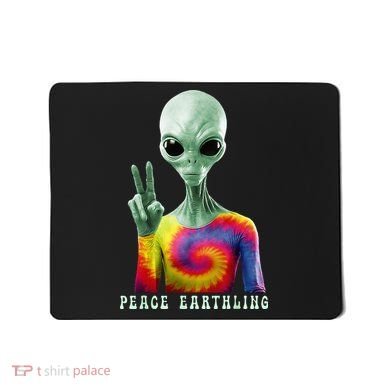 Funny Alien Peace Sign Tie Dye Peace Earthling Mousepad