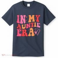 Funny Aunt Quote In My Auntie Era niece nephew matching cool T-Shirt thumb 0
