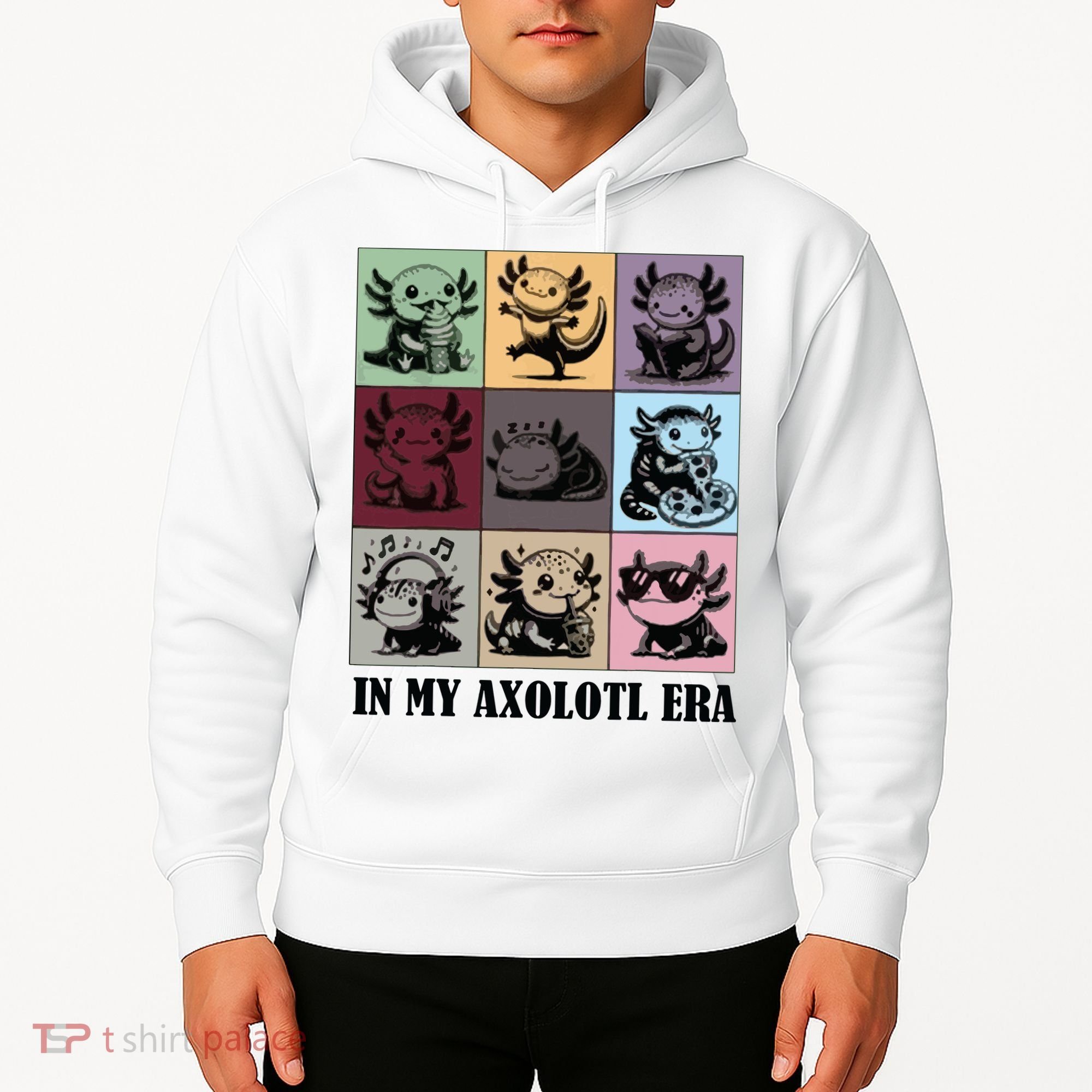 Funny Axolotl Quote In My Axolotl Era Graphic Cool Axolotl Hoodie