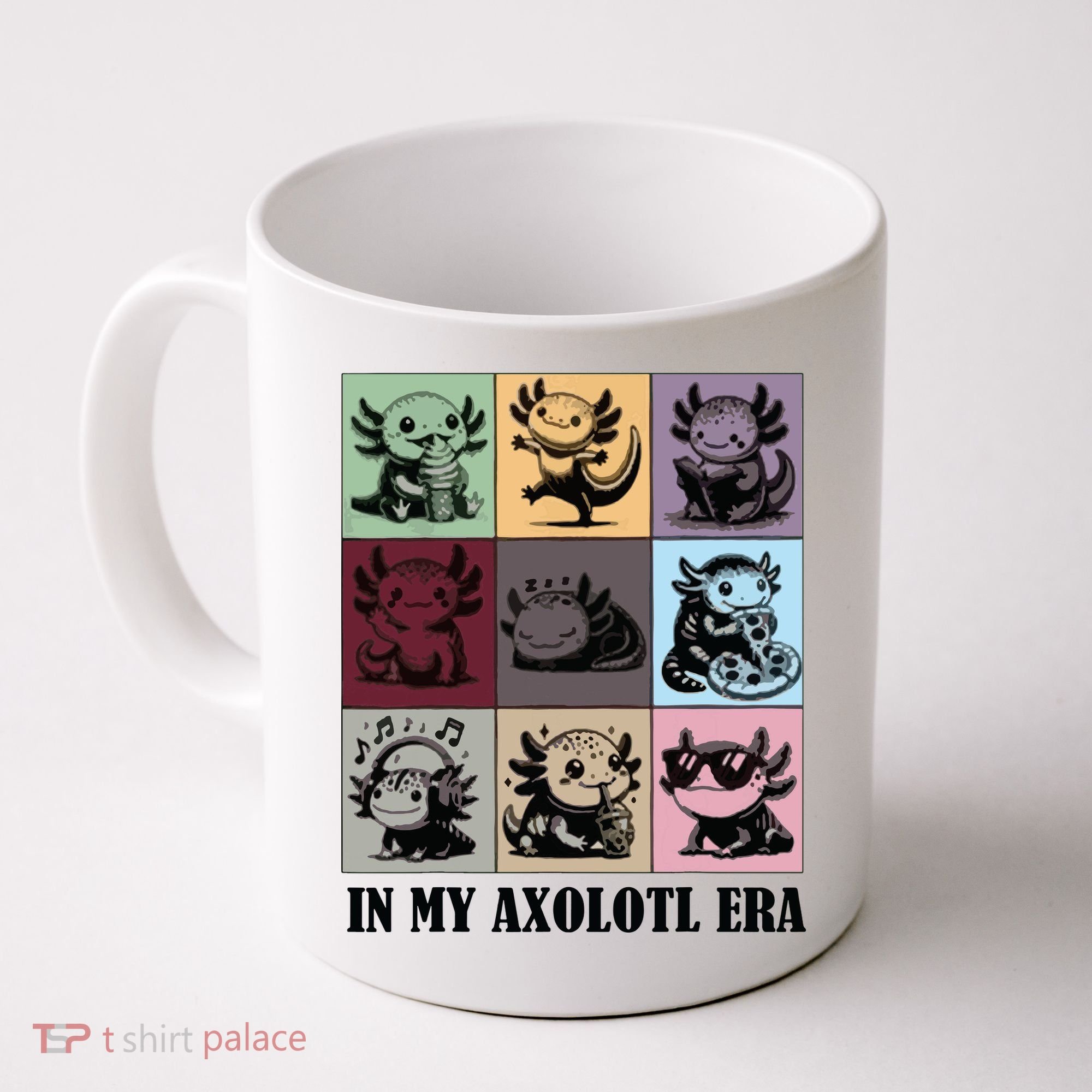 Funny Axolotl Quote In My Axolotl Era Graphic Cool Axolotl Coffee Mug