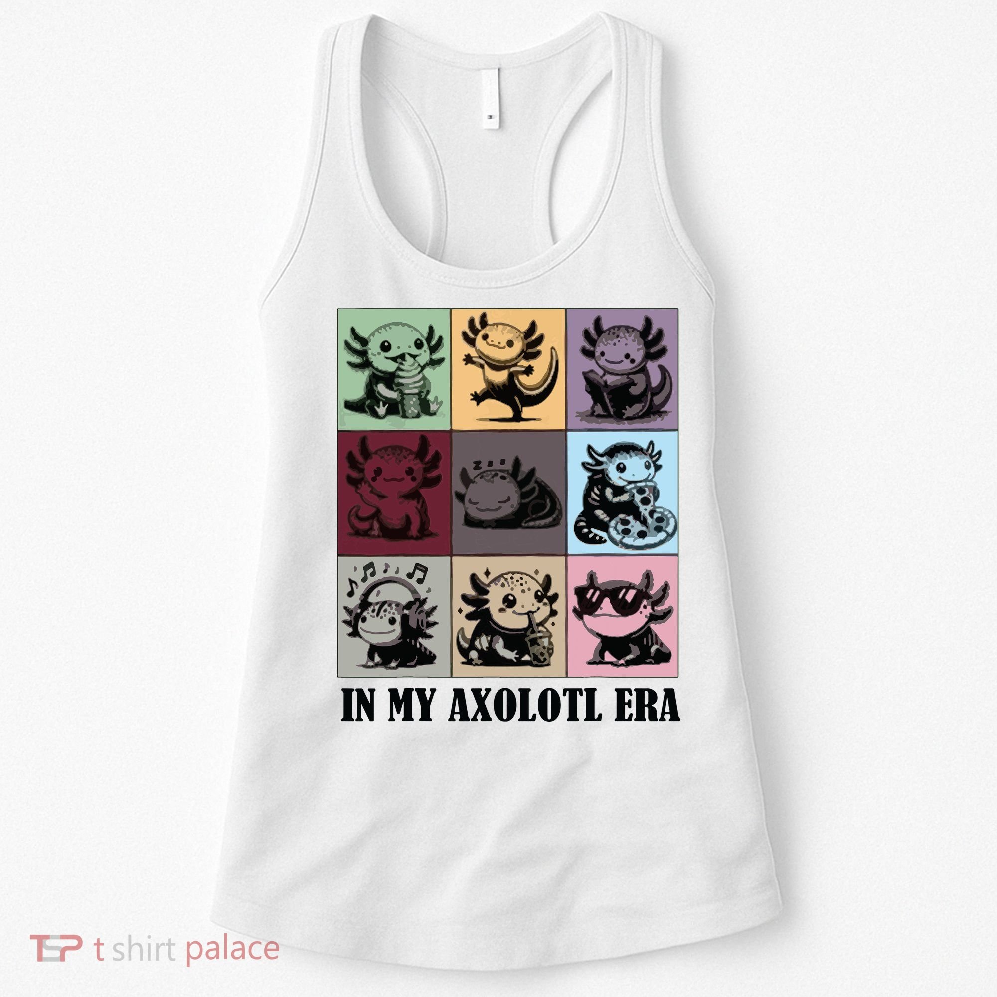 Funny Axolotl Quote In My Axolotl Era Graphic Cool Axolotl Women's Tank Top