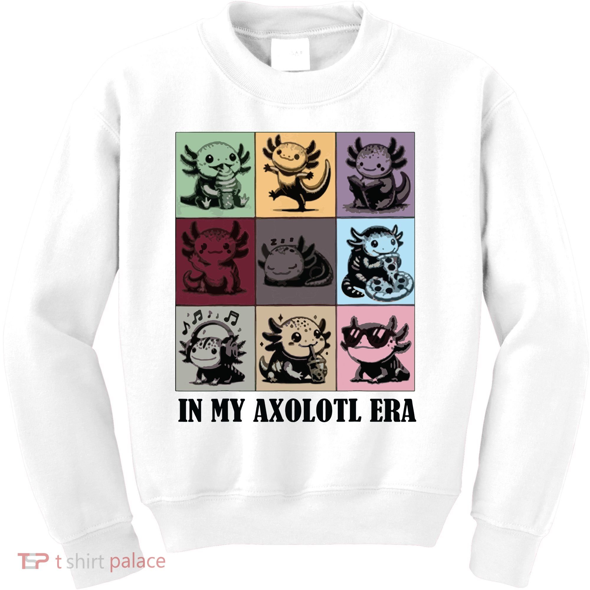 Funny Axolotl Quote In My Axolotl Era Graphic Cool Axolotl Kids Sweatshirt