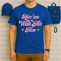 Funny Autism Quote Rizz Em With The Tism Meaningful Gift T-Shirt thumb 6