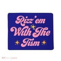Funny Autism Quote Rizz Em With The Tism Meaningful Gift Mousepad thumb 0