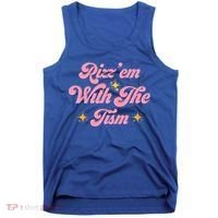 Funny Autism Quote Rizz Em With The Tism Meaningful Gift Tank Top thumb 0