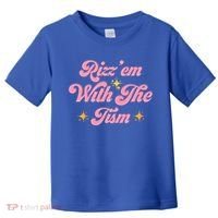 Funny Autism Quote Rizz Em With The Tism Meaningful Gift Toddler T-Shirt thumb 0