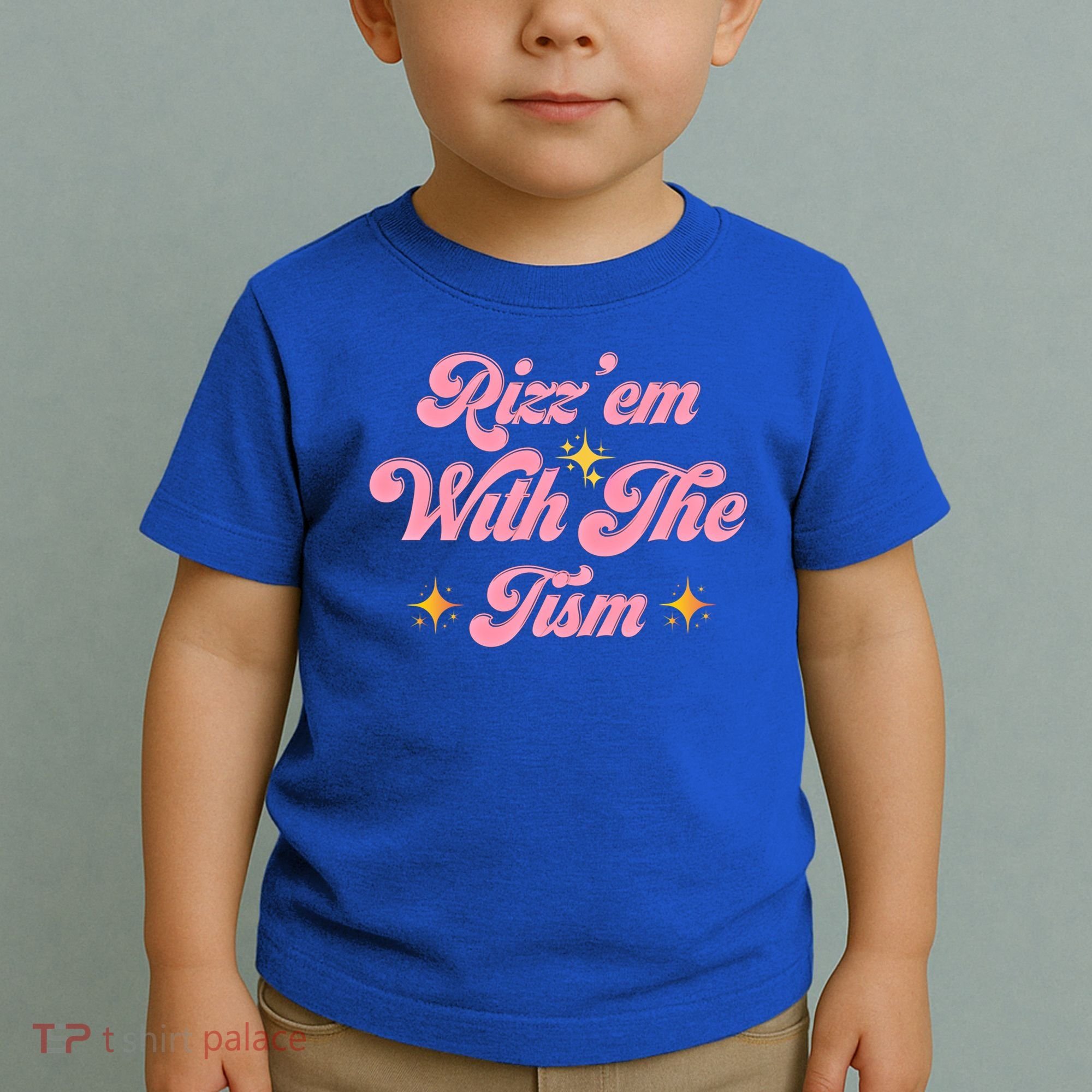 Funny Autism Quote Rizz Em With The Tism Meaningful Gift Toddler T-Shirt
