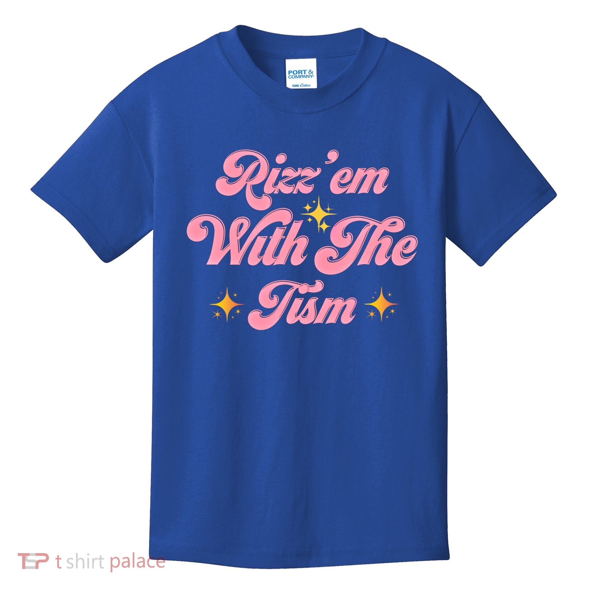 Funny Autism Quote Rizz Em With The Tism Meaningful Gift Kids T-Shirt