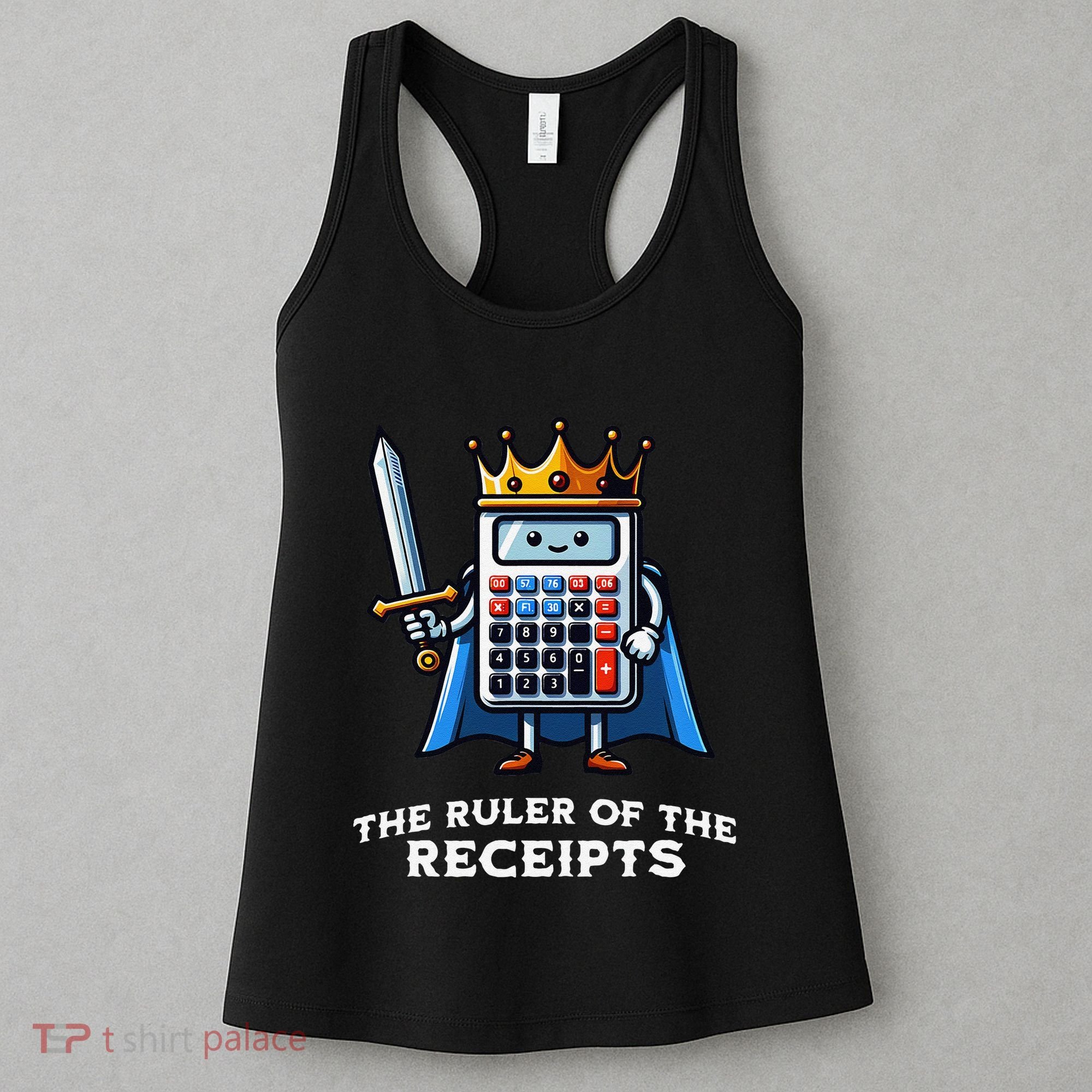 Funny Accountant Ruler Of The Receipts Taxes Bookkeeper Women's Tank Top