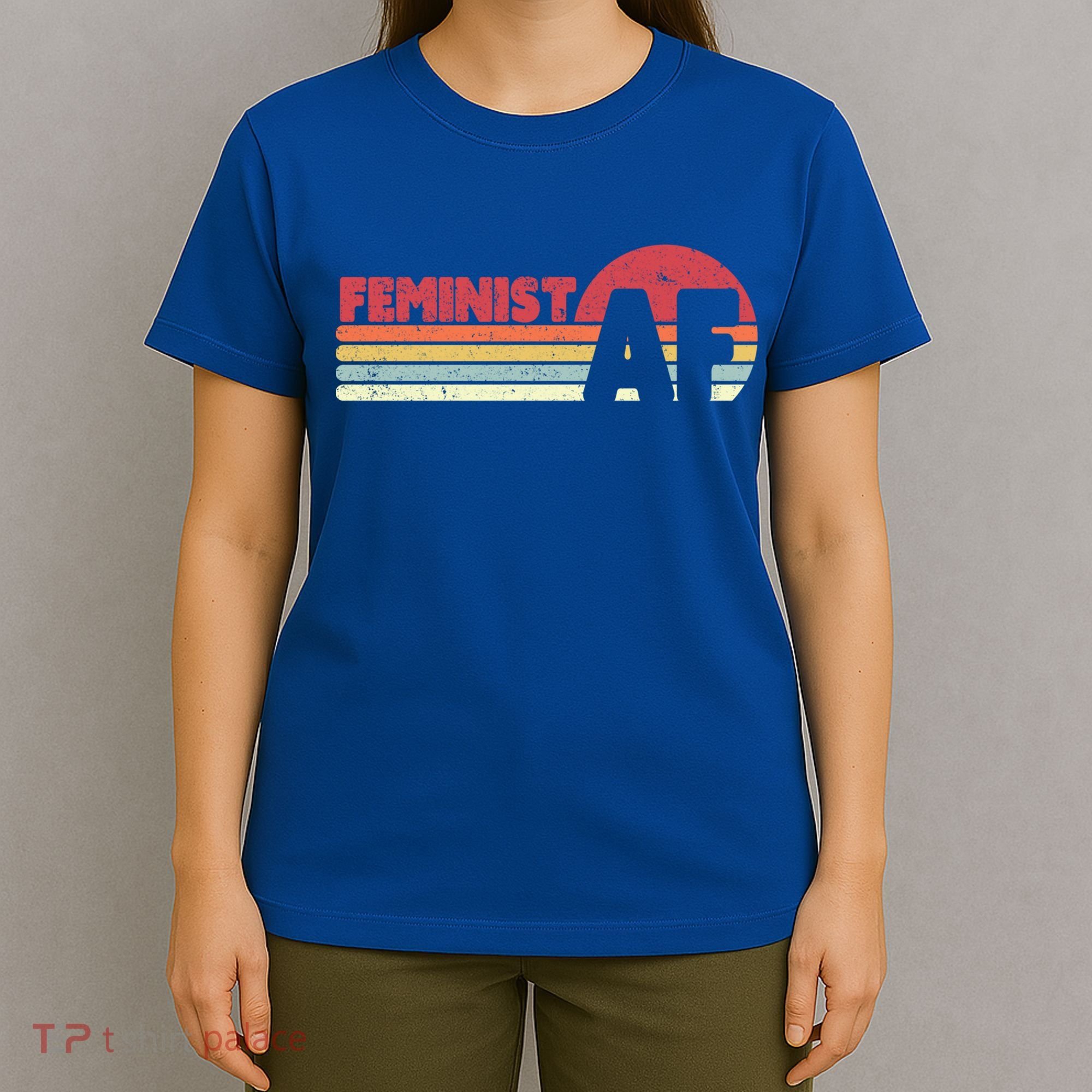 Feminist Af Retro Feminism Cool Gift T-Shirt