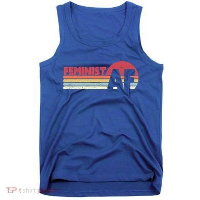 Feminist Af Retro Feminism Cool Gift Tank Top
