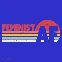 Feminist Af Retro Feminism Cool Gift Toddler T-Shirt thumb 4