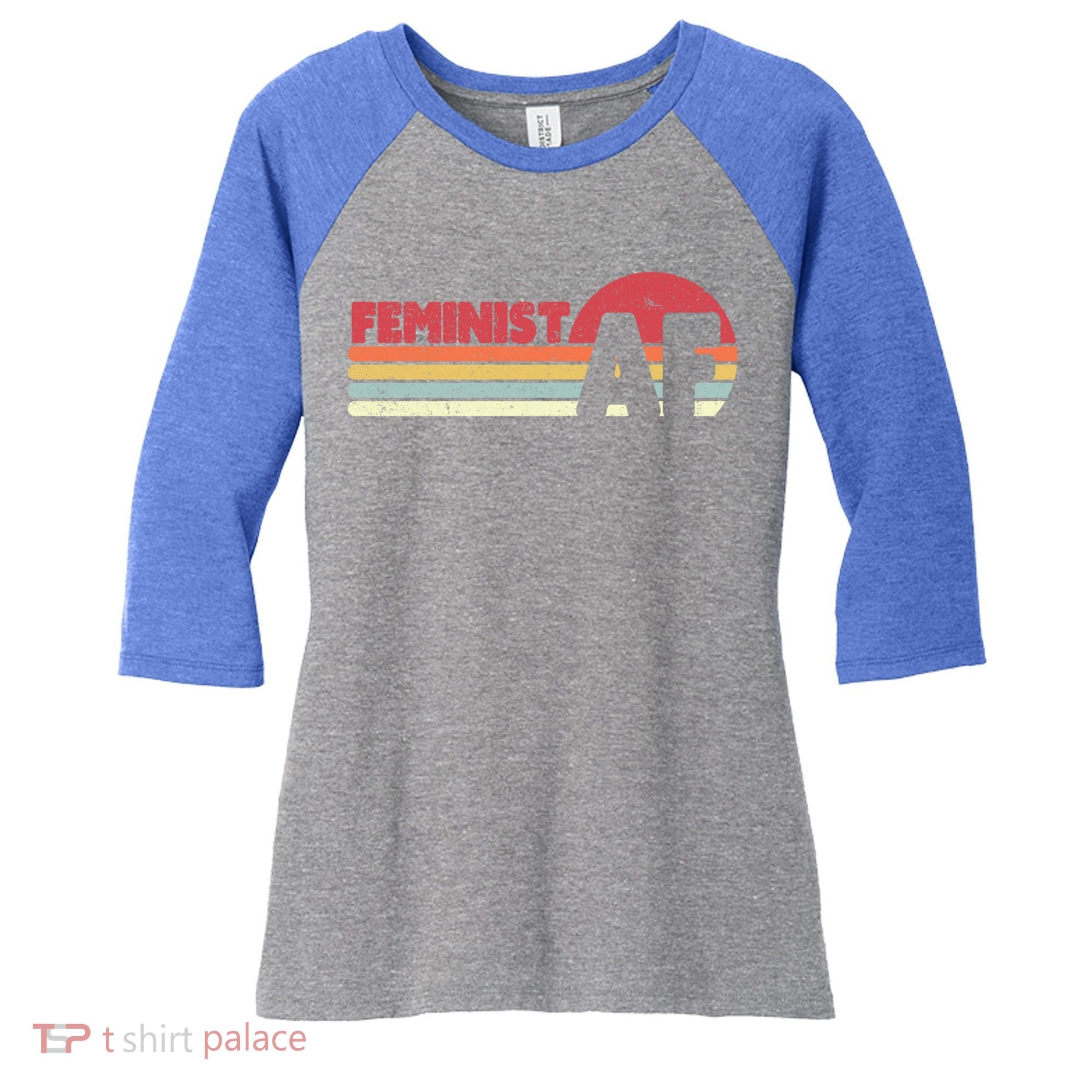 Feminist Af Retro Feminism Cool Gift Women's Tri-Blend 3/4-Sleeve Raglan Shirt