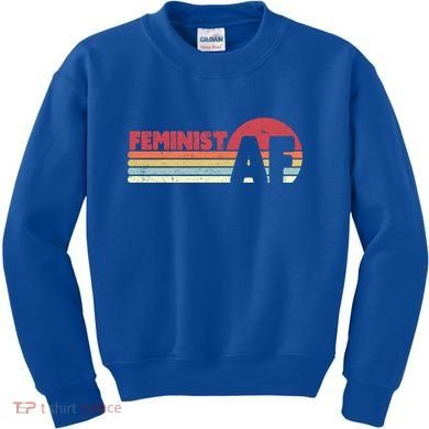 Feminist Af Retro Feminism Cool Gift Kids Sweatshirt