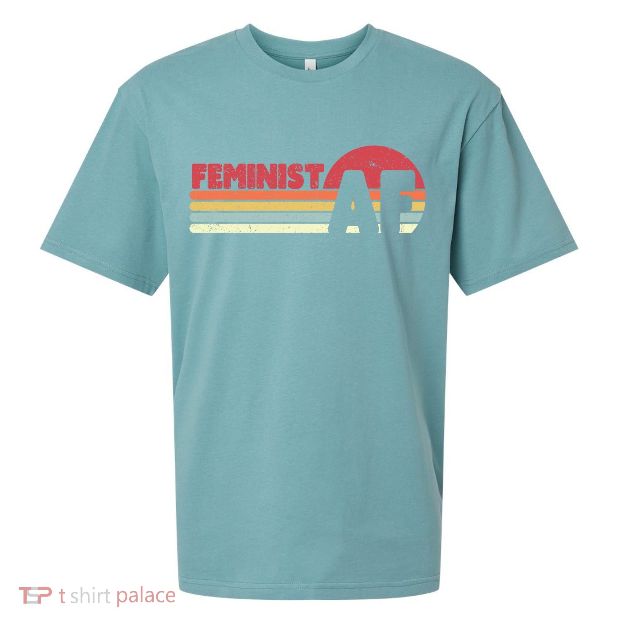 Feminist Af Retro Feminism Cool Gift Sueded Cloud Jersey T-Shirt