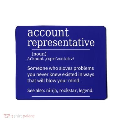 Funny Account Representative Definition Cute Gift Mousepad