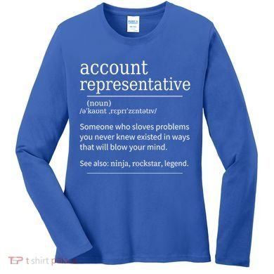 Funny Account Representative Definition Cute Gift Women's Long Sleeve Shirt