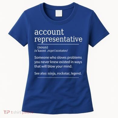 Funny Account Representative Definition Cute Gift Women's T-Shirt