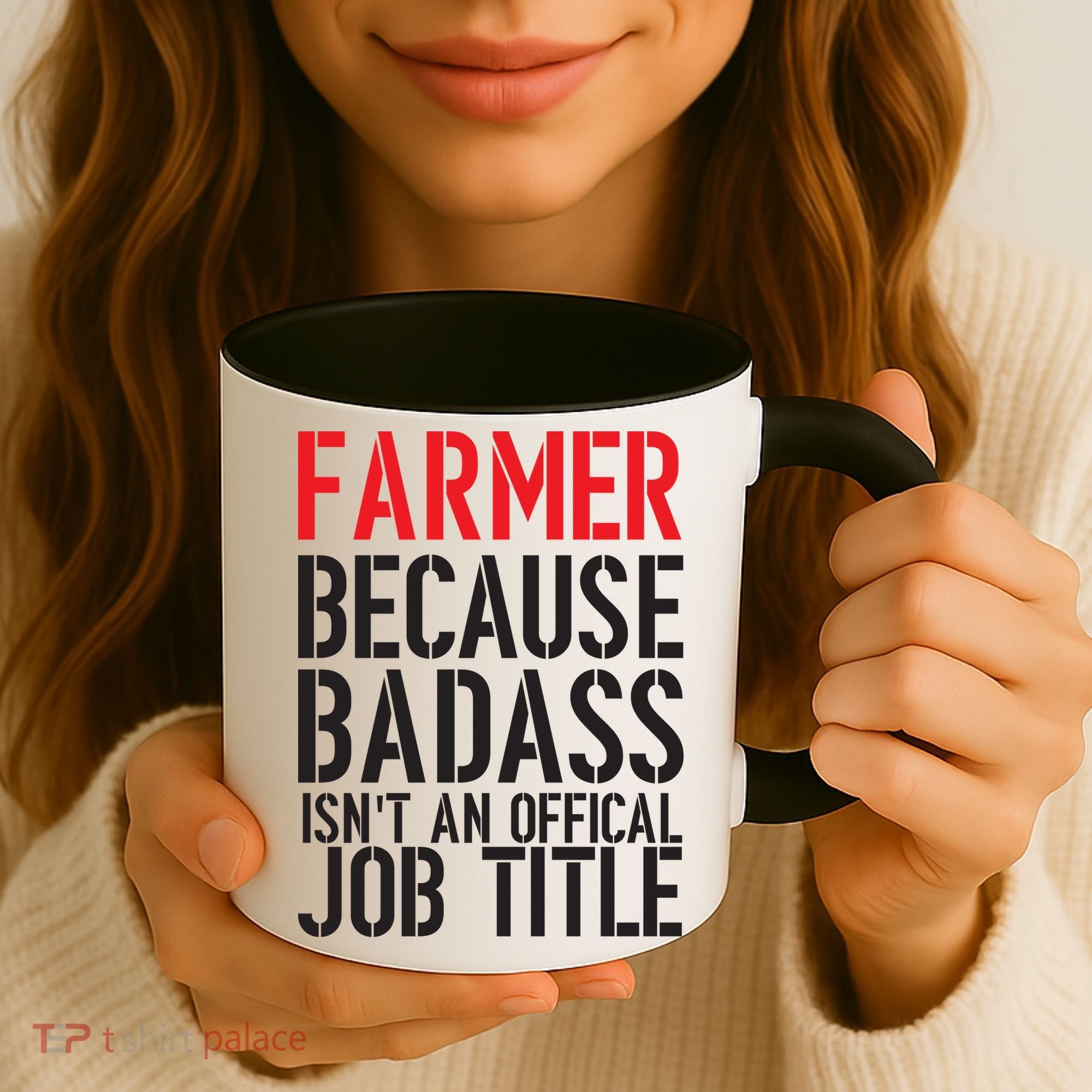 Farmer Because Badass Isn't An Official Job Title Coffee Mug