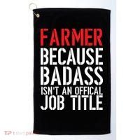 Farmer Because Badass Isn't An Official Job Title Golf Towel thumb 0