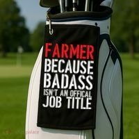 Farmer Because Badass Isn't An Official Job Title Golf Towel thumb 2