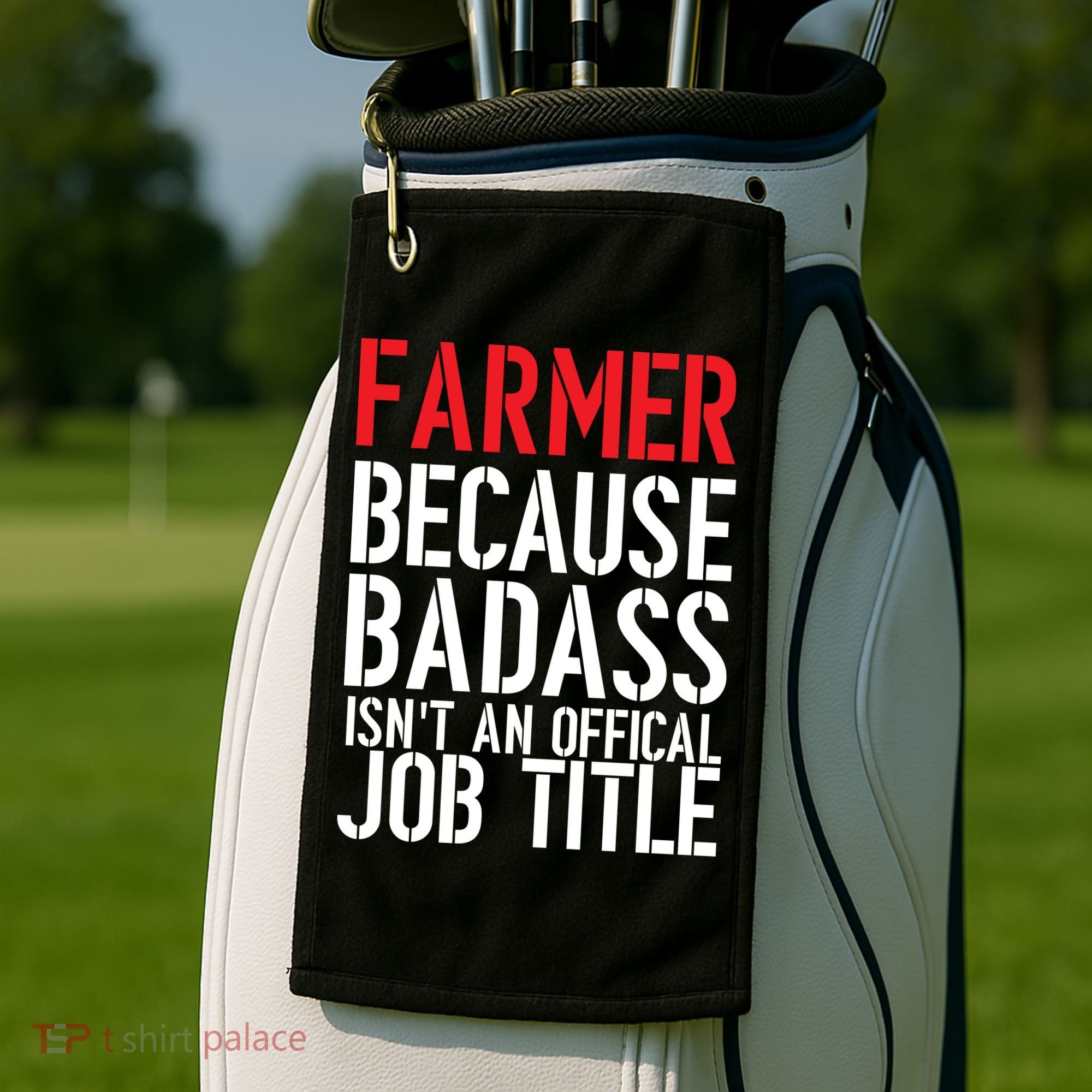 Farmer Because Badass Isn't An Official Job Title Golf Towel