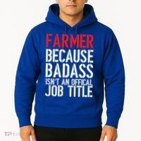 Farmer Because Badass Isn't An Official Job Title Hoodie thumb 2