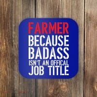 Farmer Because Badass Isn't An Official Job Title Coaster thumb 0