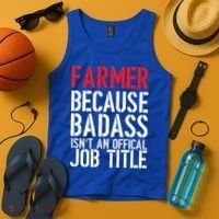 Farmer Because Badass Isn't An Official Job Title Tank Top thumb 4