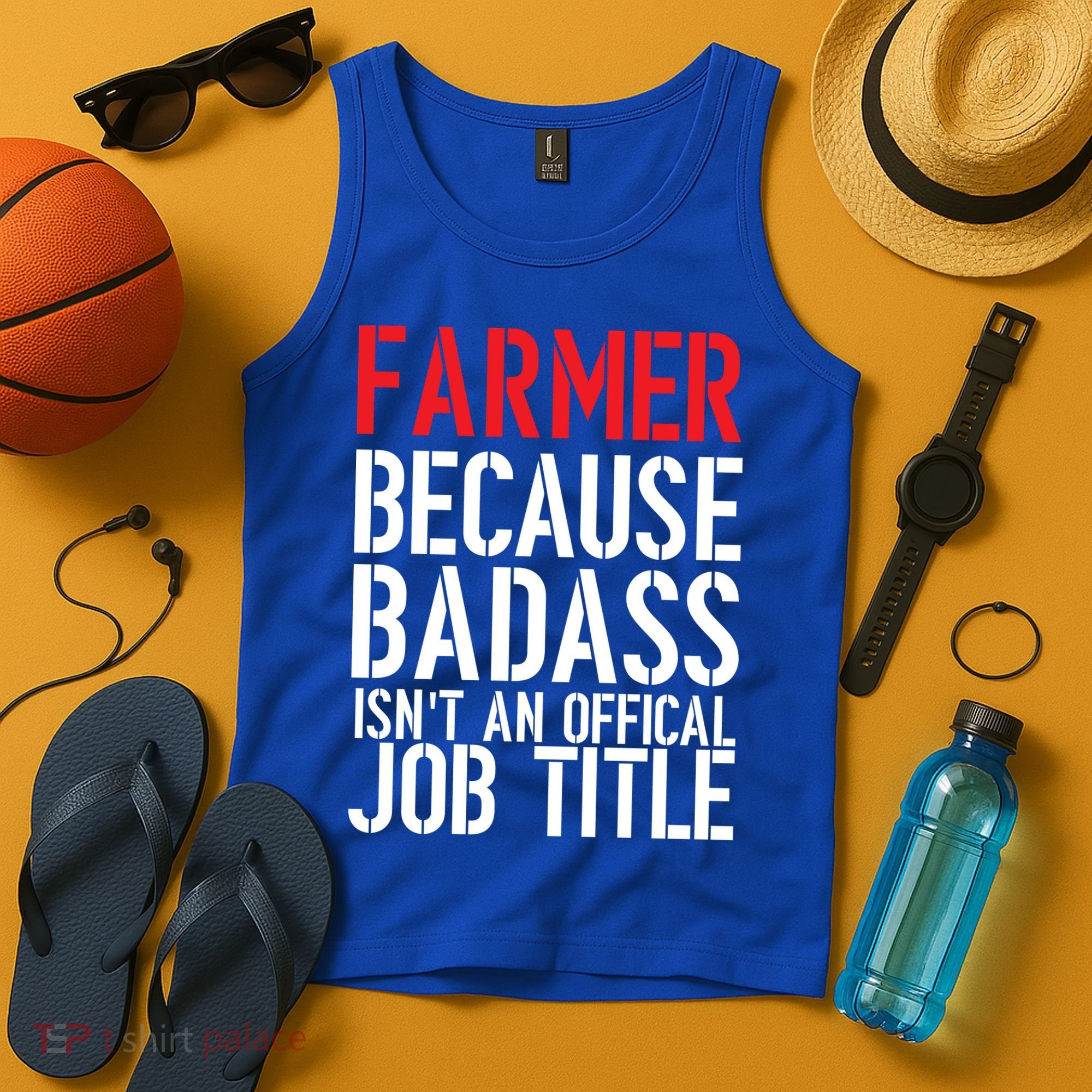 Farmer Because Badass Isn't An Official Job Title Tank Top