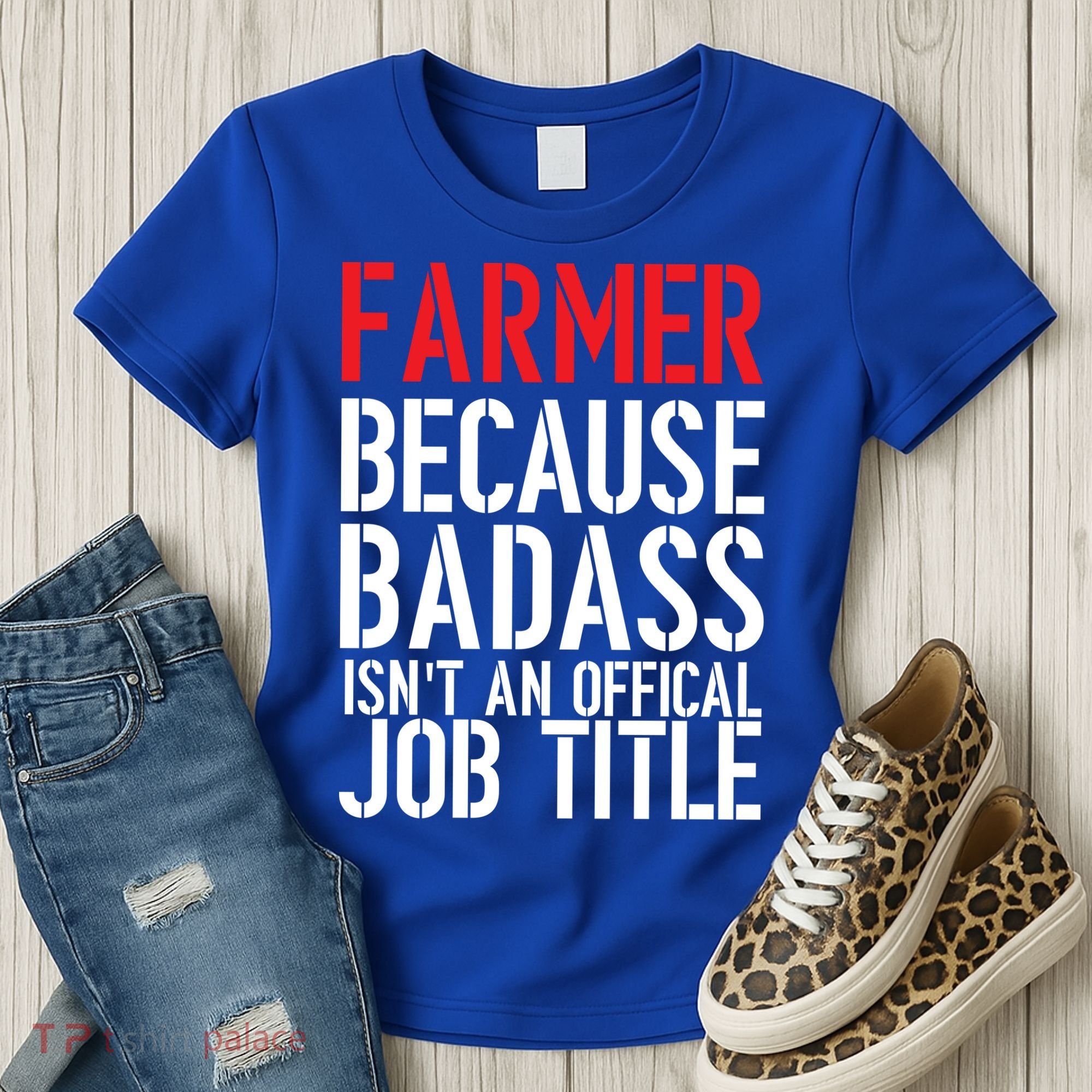 Farmer Because Badass Isn't An Official Job Title Women's T-Shirt