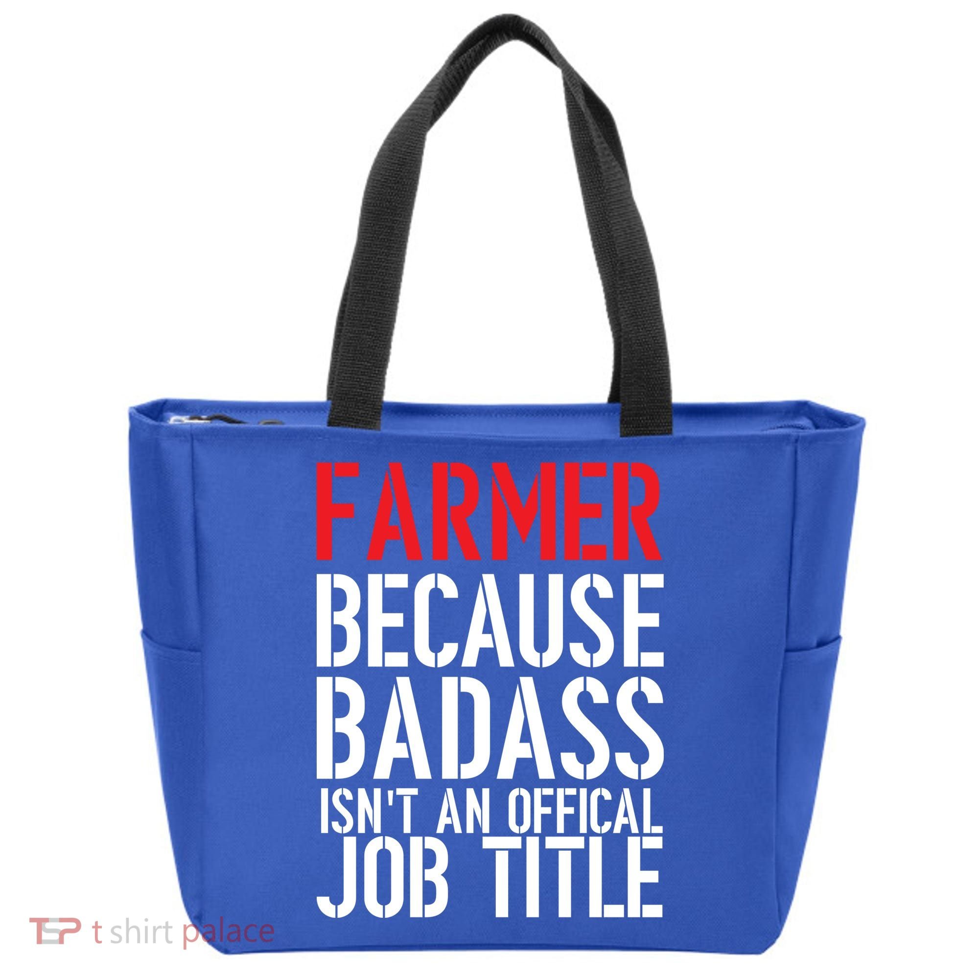 Farmer Because Badass Isn't An Official Job Title Tote Bag