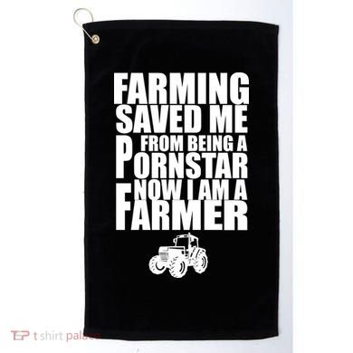 Farming Saved Me From being A Pornstar Golf Towel