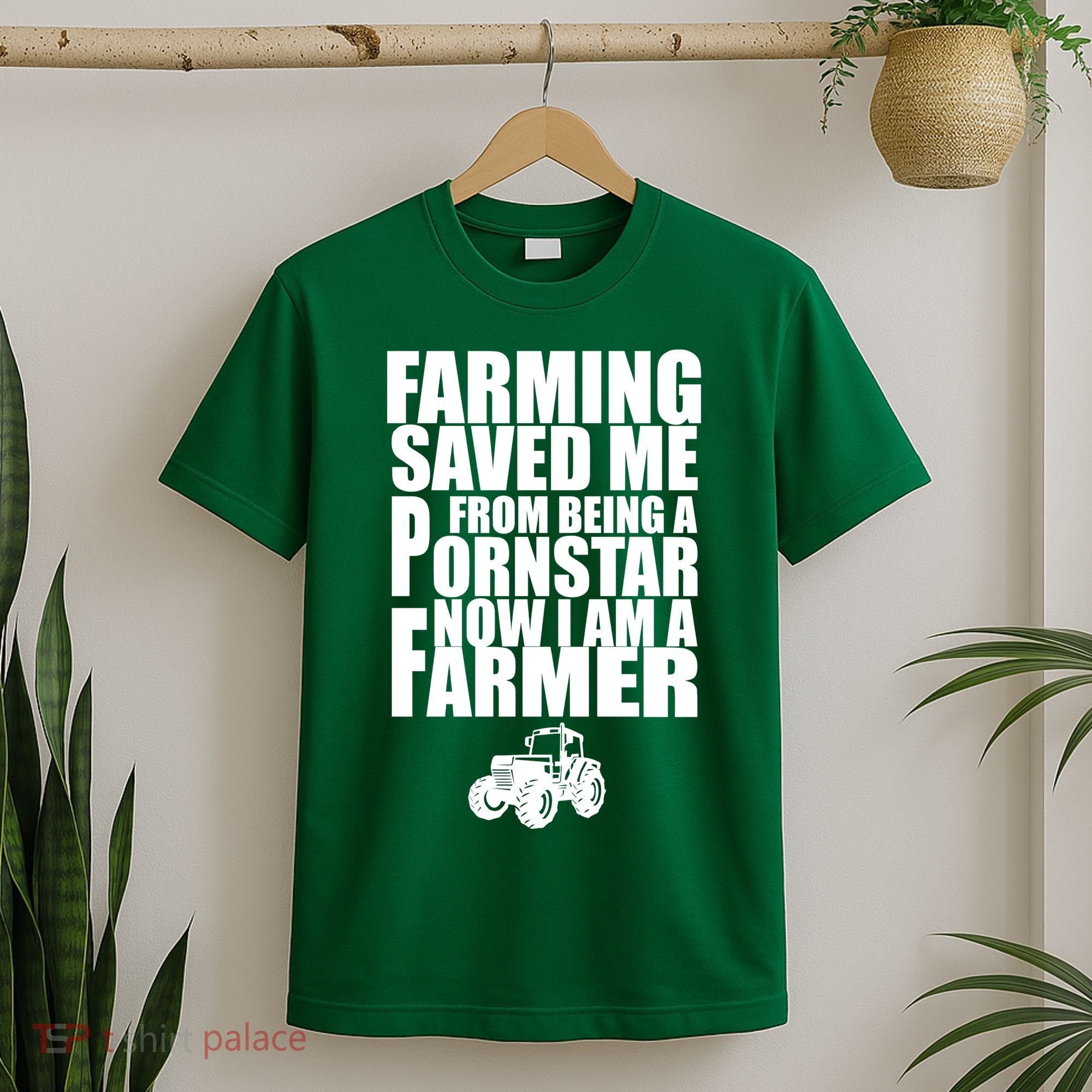 Farming Saved Me From being A Pornstar T-Shirt