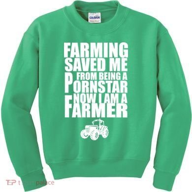 Farming Saved Me From being A Pornstar Kids Sweatshirt