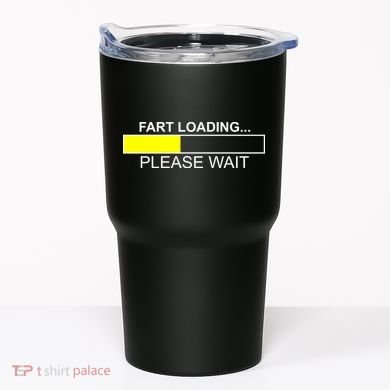 Fart Loading Tumbler