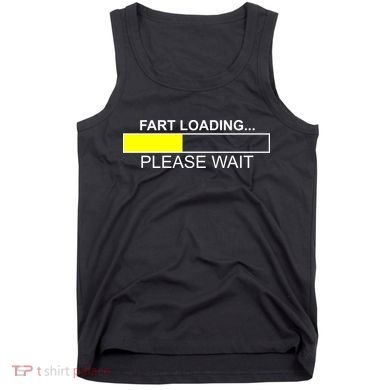 Fart Loading Tank Top