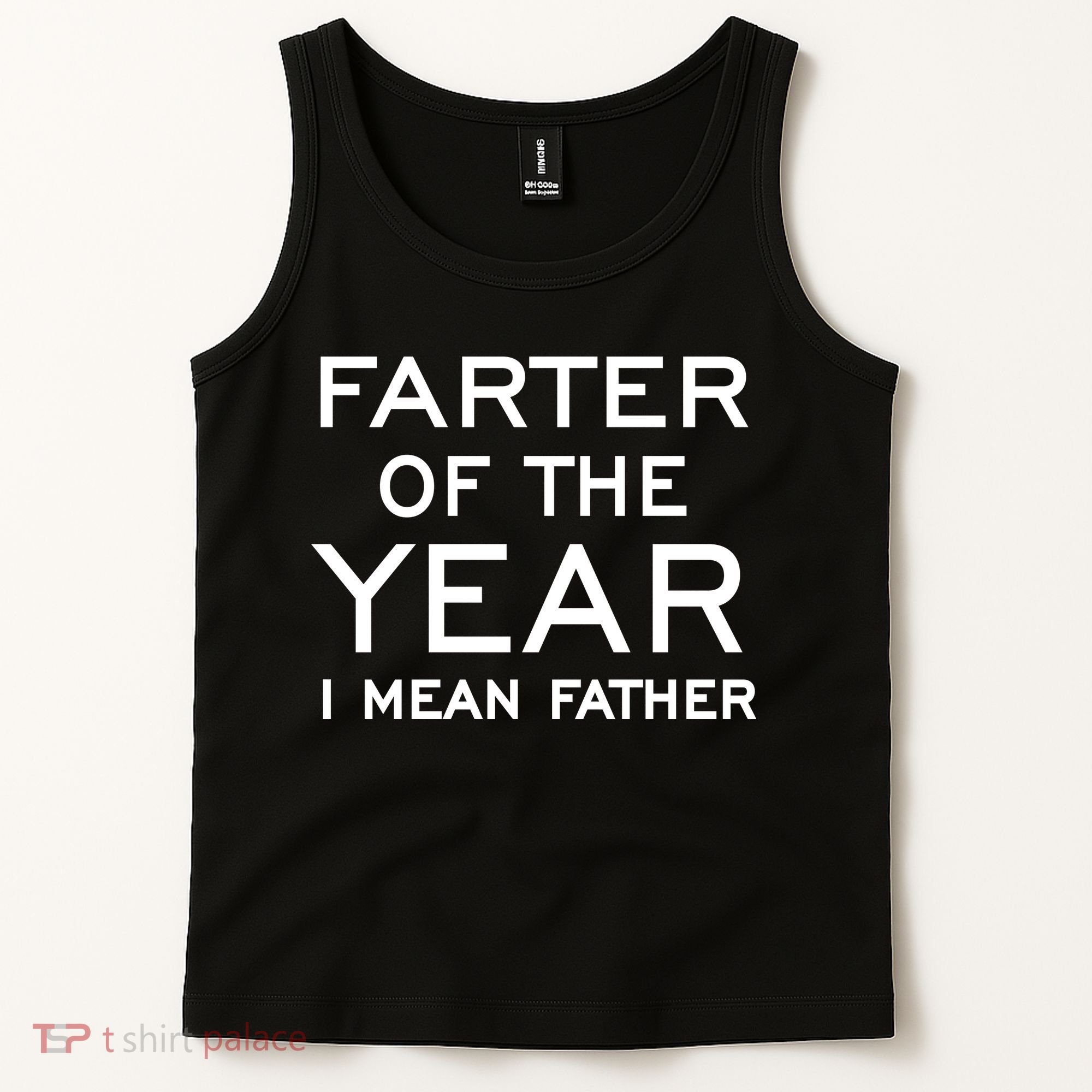 Farter Of The Year I Mean Father Tank Top