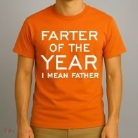 Farter Of The Year I Mean Father T-Shirt thumb 3