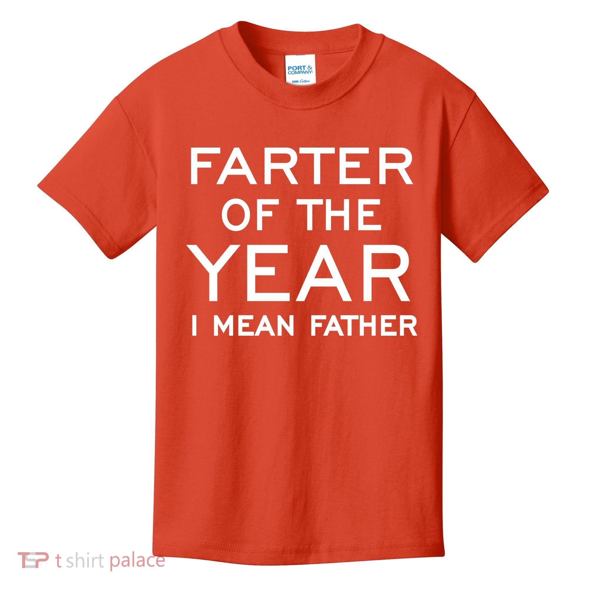 Farter Of The Year I Mean Father Kids T-Shirt