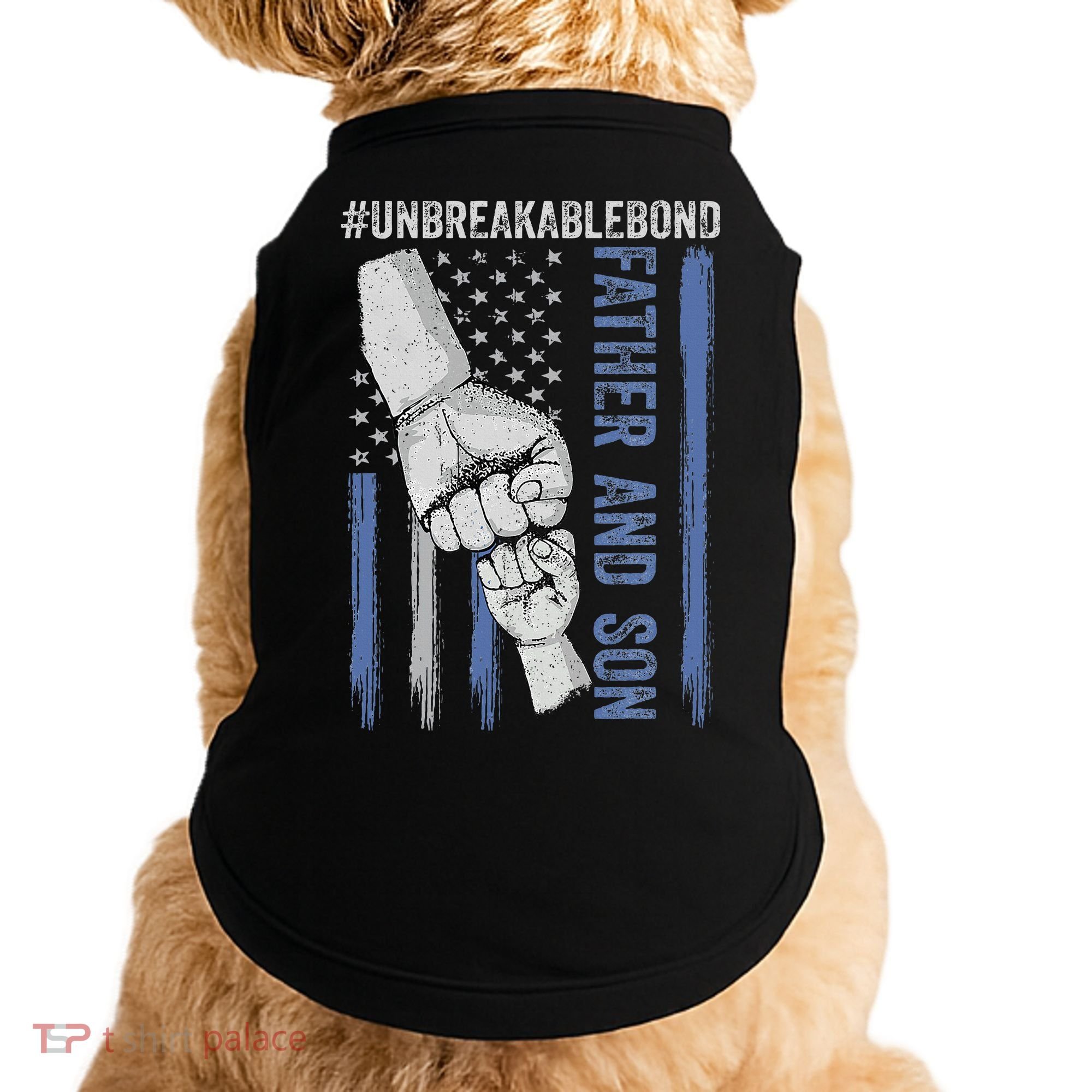 Father And Son Unbreakable Bond Father Day Gifts Doggie Tank