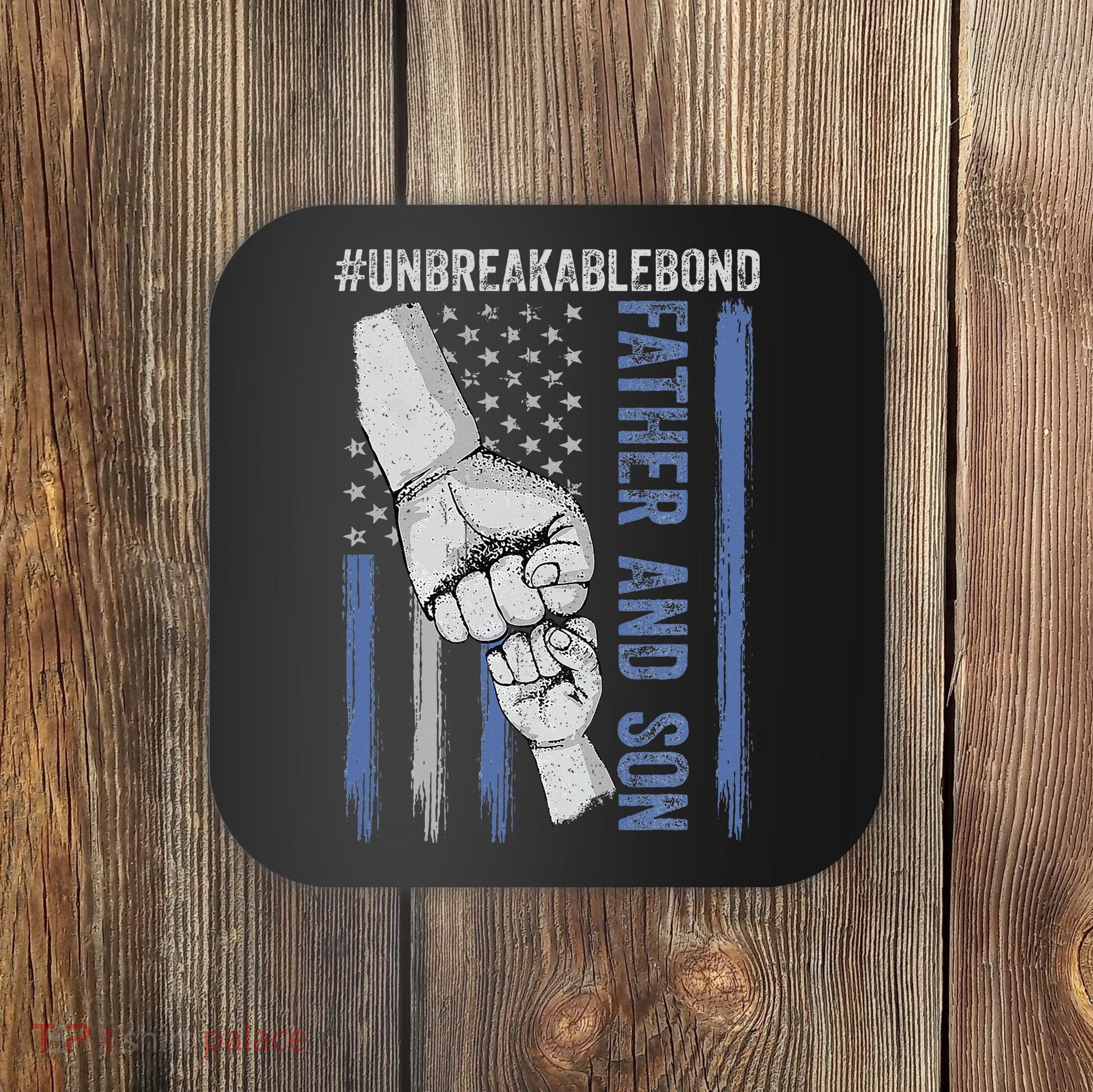 Father And Son Unbreakable Bond Father Day Gifts Coaster