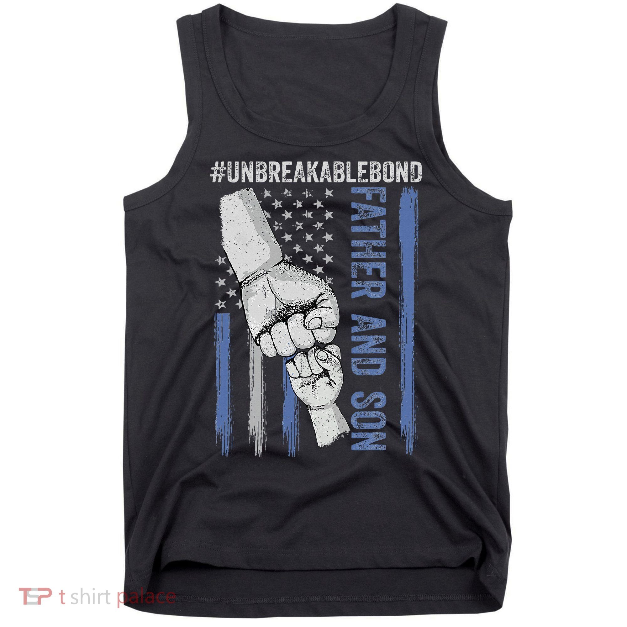 Father And Son Unbreakable Bond Father Day Gifts Tank Top