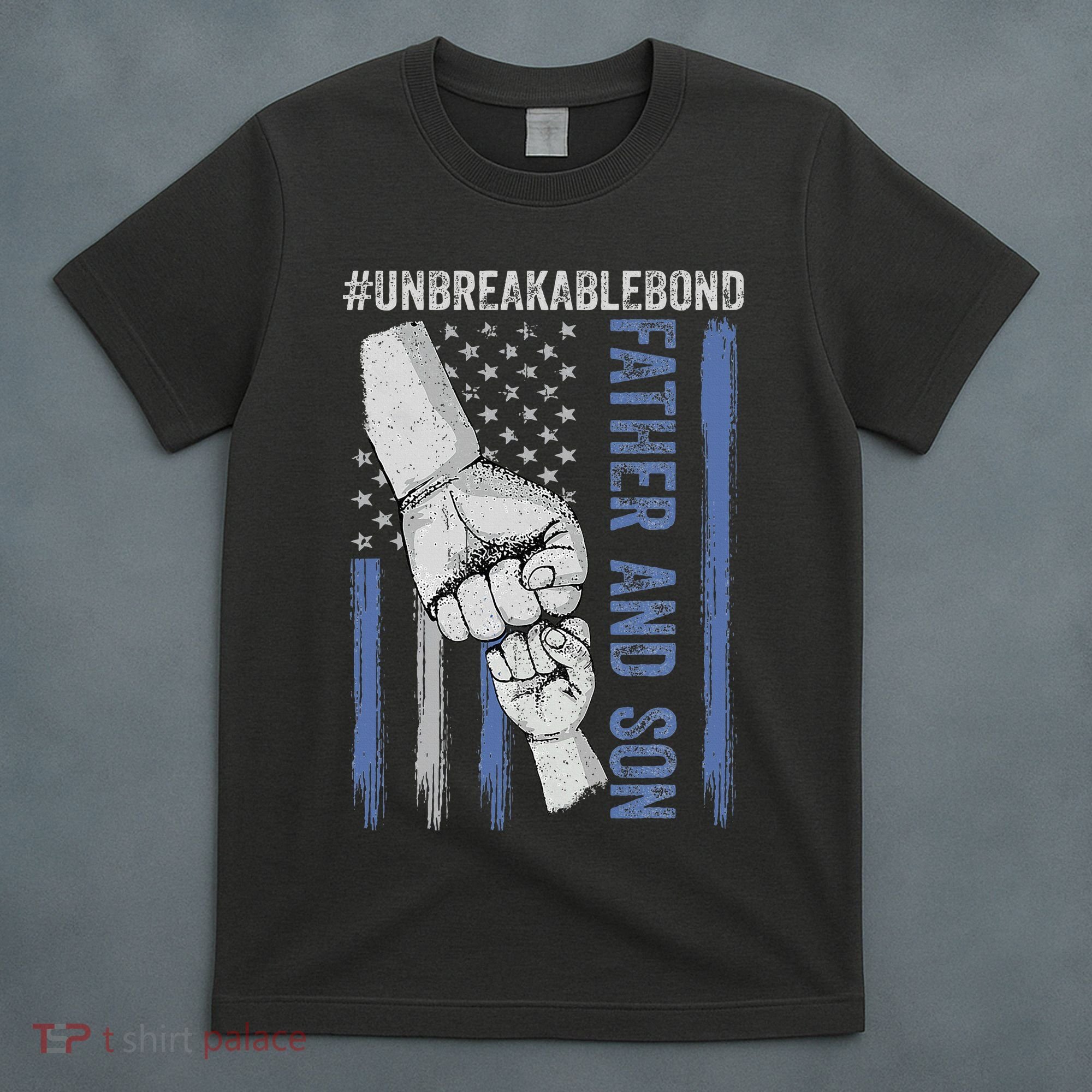 Father And Son Unbreakable Bond Father Day Gifts T-Shirt