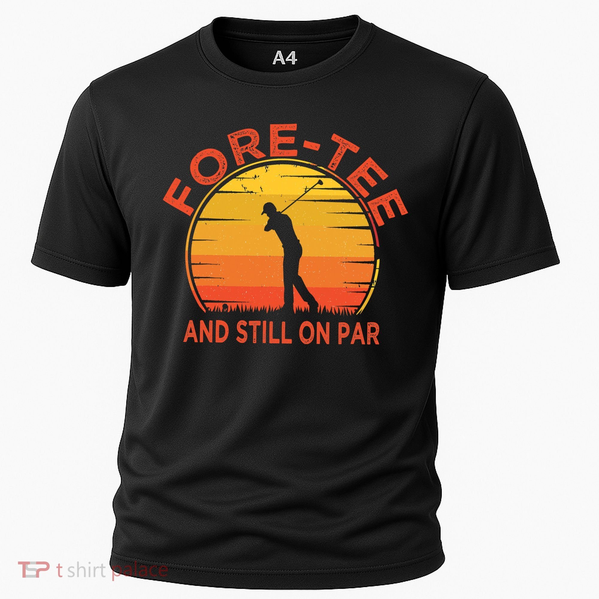 ForeTee And Still On Par Funny 40th Birthday Golfer Cooling Performance Crew T-Shirt