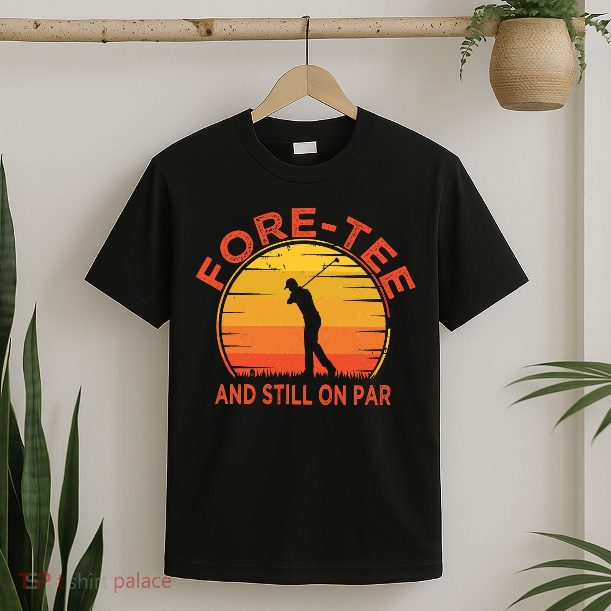 ForeTee And Still On Par Funny 40th Birthday Golfer T-Shirt