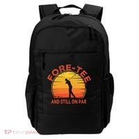 ForeTee And Still On Par Funny 40th Birthday Golfer Backpack thumb 0